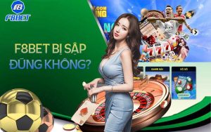 F8bet-bi-sap-co-that-khong