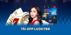 Tai-sao-nen-tai-app-lucky88