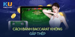 Cach-danh-baccarat-khong-gap-thep-de-hieu-nhat