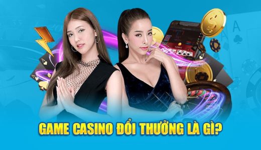 Game-casino-doi-thuong-la-gi