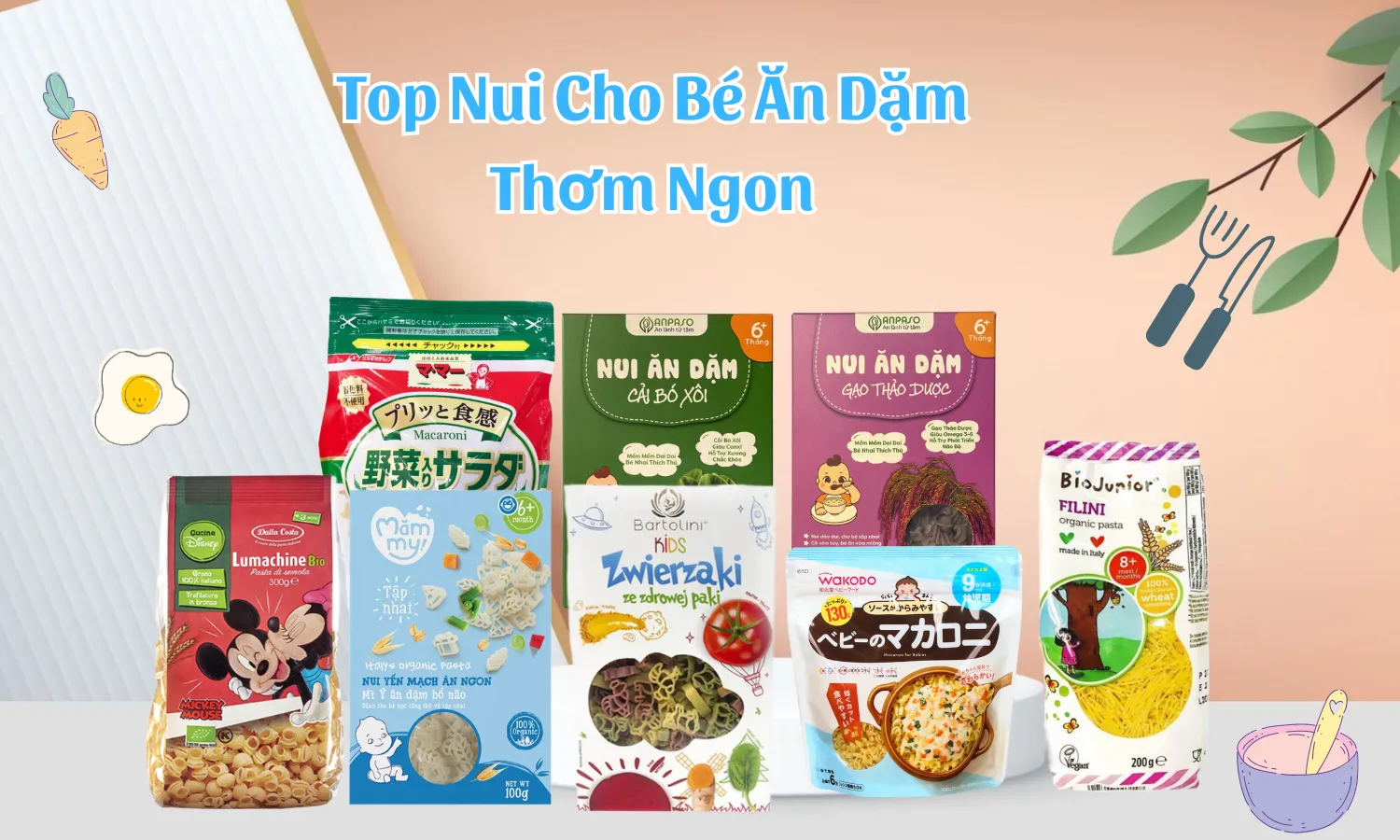 Các loại nui ăn dặm cho bé