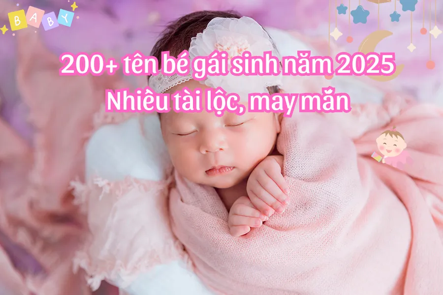 Tên con gái mệnh Hỏa năm 2025