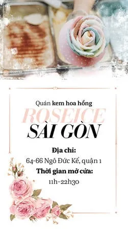 Thưởng thức kem hoa hồng tại Roseice